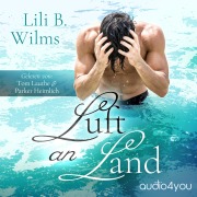 Cover-Bild zum Titel 'Luft an Land' von 'Lili B. Wilms'
