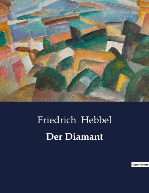 Der Diamant - Friedrich Hebbel