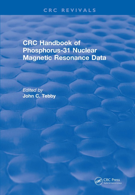 Revival: Handbook of Phosphorus-31 Nuclear Magnetic Resonance Data (1990) - John C. Tebby