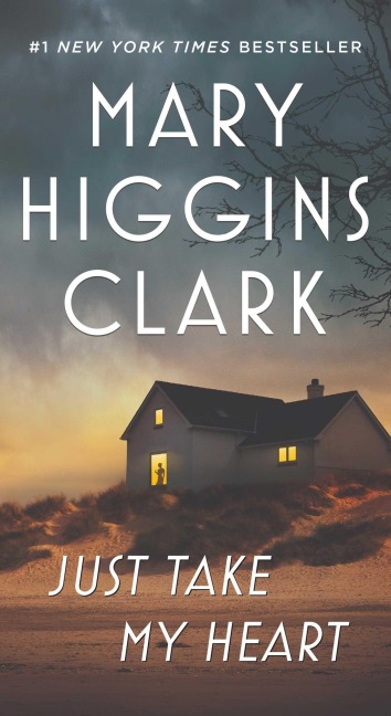 Just Take My Heart - Mary Higgins Clark