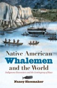 Cover-Bild zum Titel 'Native American Whalemen and the World' von 'Nancy Shoemaker'