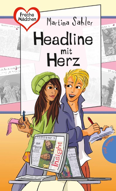 Freche Mädchen - freche Bücher!: Headline mit Herz - Martina Sahler