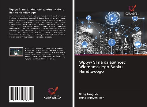 Wp¿yw SI na dzia¿alno¿¿ Wietnamskiego Banku Handlowego - Sang Tang My, Hung Nguyen Tien