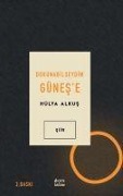 Cover-Bild zum Titel 'Dokunabilseydim Günese' von 'Hülya Alkus'