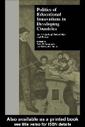 Cover-Bild zum Titel 'Politics of Educational Innovations in Developing Countries' von ''