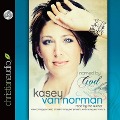 Named by God Lib/E: Overcoming Your Past, Transforming Your Present, Embracing Your Future - Kasey Van Norman