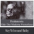 Cover-Bild zum Titel 'Frankenstein oder der moderne Prometheus' von 'Mary Wollstonecraft Shelley'