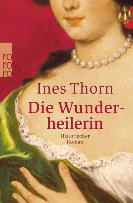 Die Wunderheilerin - Ines Thorn