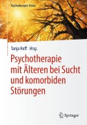 Cover-Bild zum Titel 'Psychotherapie mit Älteren bei Sucht und komorbiden Störungen' von ''