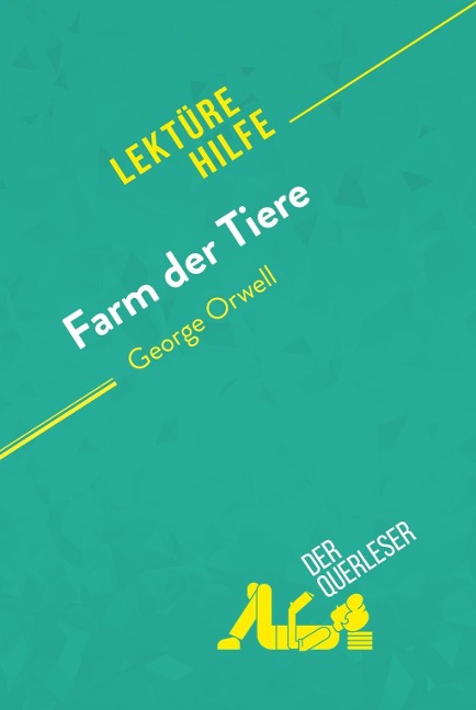 Farm der Tiere von George Orwell (Lektürehilfe) - Maël Tailler, Larissa Duval
