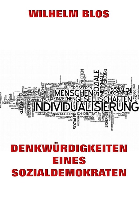 Denkwürdigkeiten eines Sozialdemokraten - Wilhelm Blos