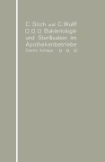 Cover-Bild zum Titel 'Bakteriologie und Sterilisation im Apothekenbetriebe' von 'Conrad Stich, Christian Wulff'