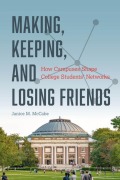 Cover-Bild zum Titel 'Making, Keeping, and Losing Friends' von 'Janice M. McCabe'