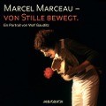 Cover-Bild zum Titel 'Marcel Marceau - Von Stille bewegt' von 'Wolf Gaudlitz, Marcel Marceau'