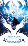 Cover-Bild zum Titel 'Ashturia' von 'Naomi Huber'