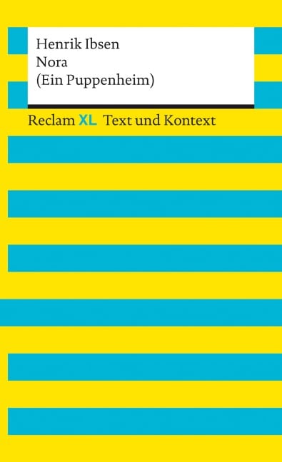 Nora (Ein Puppenheim). Textausgabe mit Kommentar und Materialien - Henrik Ibsen