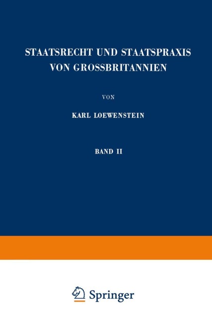 Staatsrecht und Staatspraxis von Grossbritannien - Karl Loewenstein