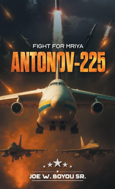Antonov-225 - Joe W Boyou Sr.