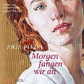 Morgen fangen wir an - Anja Pitzke