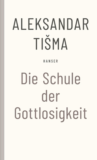 Schule der Gottlosigkeit - Aleksandar Tisma