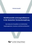Cover-Bild zum Titel 'Nichtfinanzielle Leistungsindikatoren in der deutschen Vorstandsvergütung und die damit zusammenhängende Vergütungsberichterstattung. Eine Analyse der Perspektiven von Auf-sichtsräten, Vergütungsberatern, Investoren und Stimmrechtsberatern' von 'Christina Kowalski'