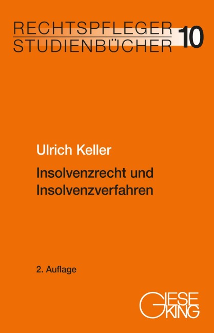 Insolvenzrecht und Insolvenzverfahren - Ulrich Keller