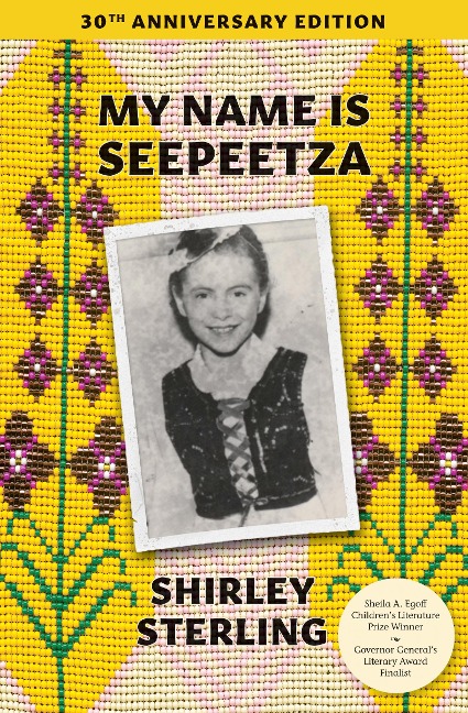 My Name Is Seepeetza - Shirley Sterling