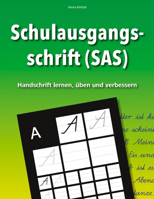 Schulausgangsschrift (SAS) - Handschrift lernen, üben und verbessern - Vasco Kintzel