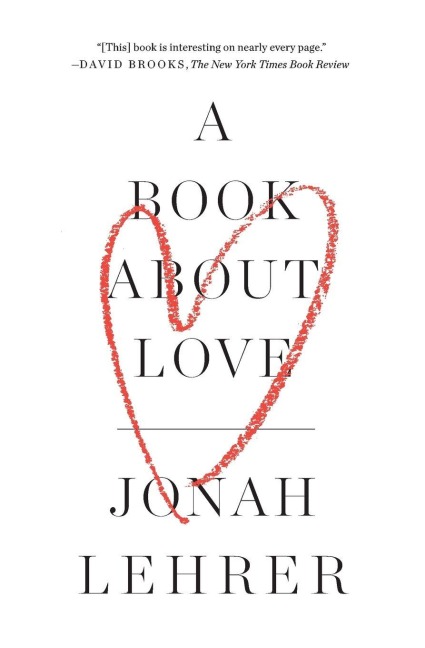 A Book About Love - Jonah Lehrer