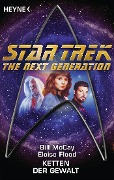 Cover-Bild zum Titel 'Star Trek - The Next Generation: Ketten der Gewalt' von 'Bill McCay, Eloise Flood'