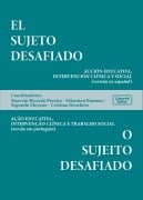 Cover-Bild zum Titel 'El sujeto desafiado- O sujeito desafiado' von 'Marcelo Ricardo Pereira, Sébastien Ponnou, Segundo Moyano, Cristina Ronchese'