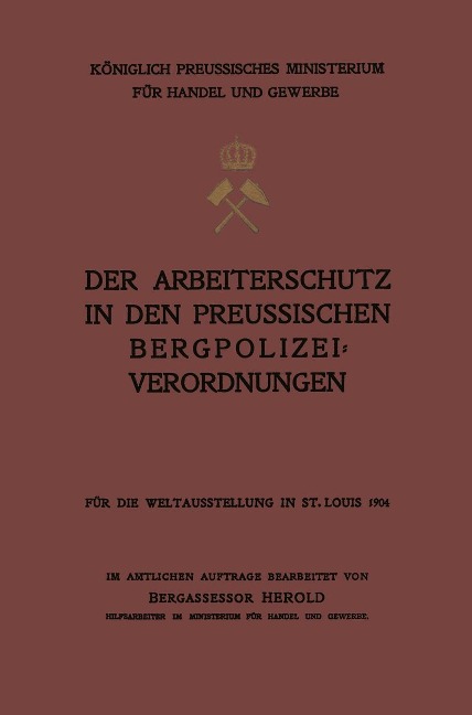 Der Arbeiterschutz in den Preussischen Bergpolizeiverordnungen - Na Herold