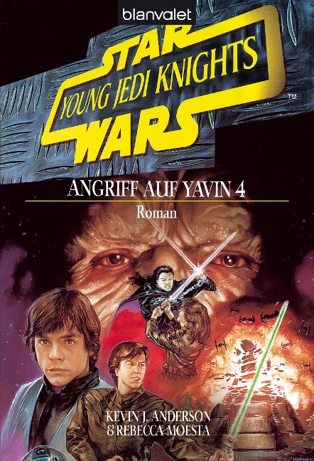 Star Wars. Young Jedi Knights 6. Angriff auf Yavin 4 - Kevin J. Anderson, Rebecca Moesta