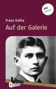Cover-Bild zum Titel 'Auf der Galerie - Literatur-Quickie' von 'Franz Kafka'