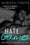 Cover-Bild zum Titel 'Hate Games (Reckless Enemies, #1)' von 'Marilyn Cruise'