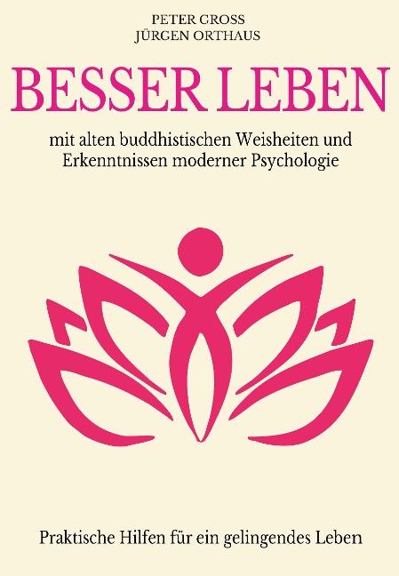 Besser leben - Peter Groß, Jürgen Orthaus