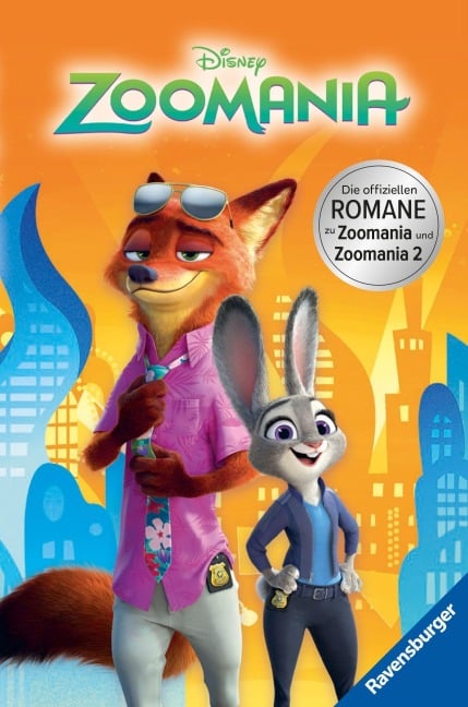 Disney Zoomania - Die offiziellen Romane zu Zoomania und Zoomania 2 - 