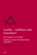 Cover-Bild zum Titel 'Goethe - Aufklärer oder Esoteriker?' von 'Franz Biet'