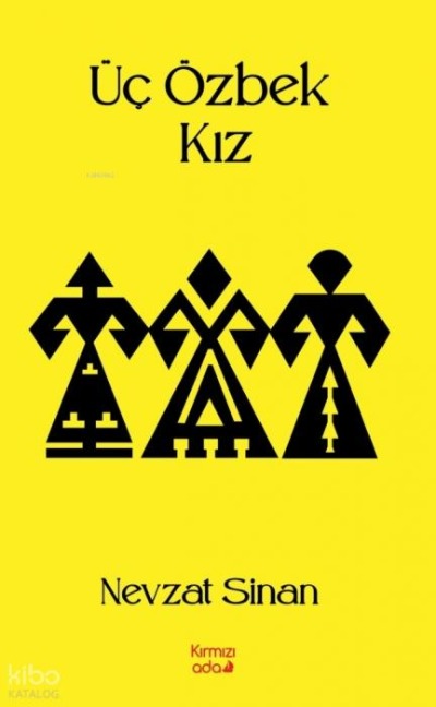 Üc Özbek Kiz - Nevzat Sinan