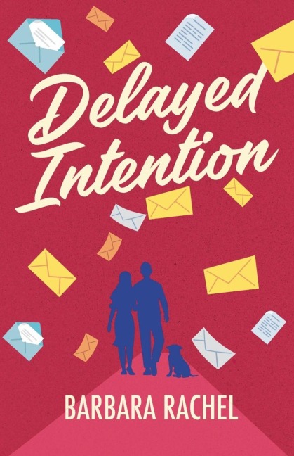 Delayed Intention - Barbara Rachel