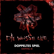 Cover-Bild zum Titel '15: Doppeltes Spiel - Kapitel III' von 'Benjamin Oechsle, Nico Klaukien, Jochen Mader'
