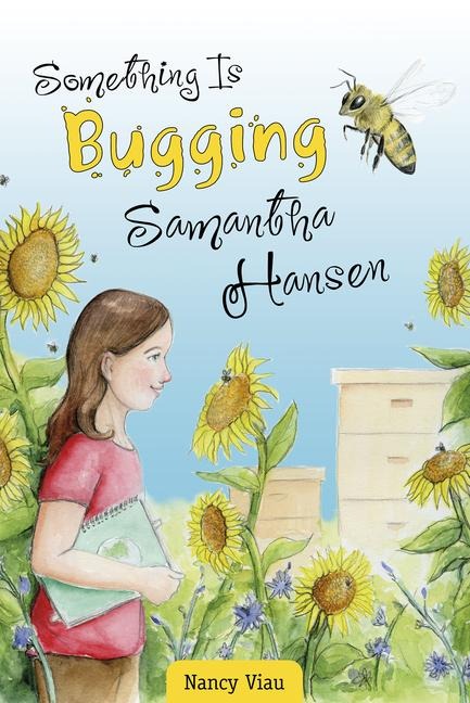 Something Is Bugging Samantha Hansen - Nancy Viau