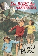 Cover-Bild zum Titel 'Die Burg der Abenteuer' von 'Enid Blyton'