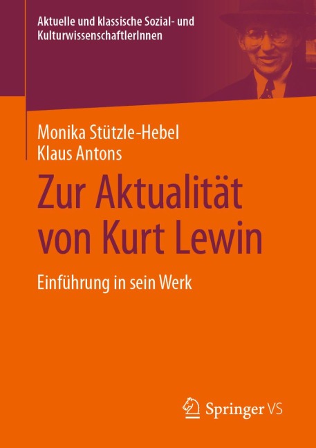 Zur Aktualität von Kurt Lewin - Monika Stützle-Hebel, Klaus Antons