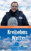 Cover-Bild zum Titel 'Kreibohms Wetter ! Sonne, Regen  - und die Kunst der Vorhersage' von 'Stefan Kreibohm'