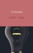 Cover-Bild zum Titel '19 Kamele' von 'Lothar Linser'