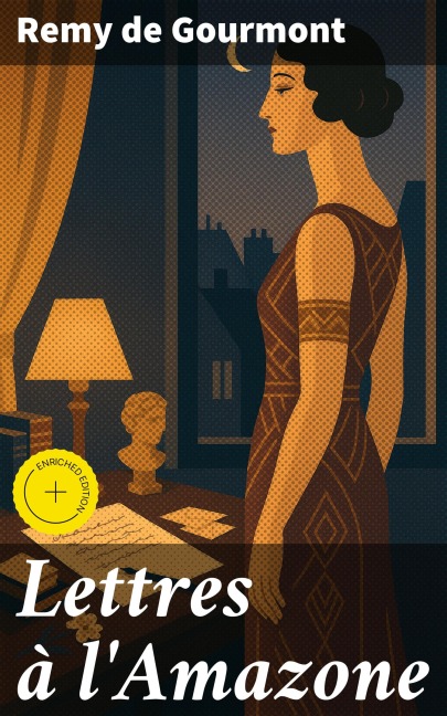 Lettres à l'Amazone - Remy De Gourmont