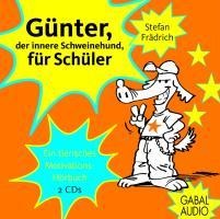 Günter, der innere Schweinehund, für Schüler - Stefan Frädrich