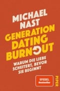 Cover-Bild zum Titel 'Generation Dating Burnout' von 'Michael Nast'