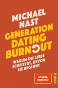 Cover-Bild zum Titel 'Generation Dating Burnout' von 'Michael Nast'